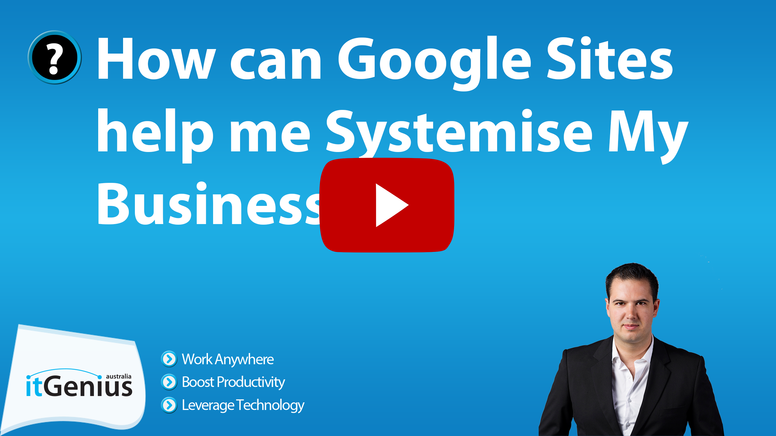 How can Google Sites help me Systemise My Business?