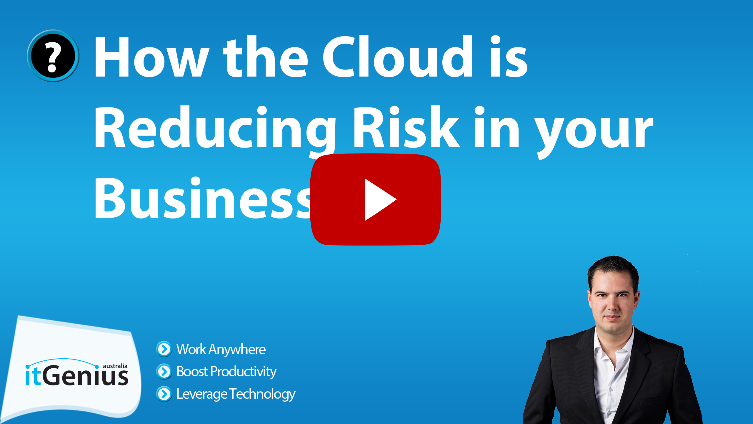 How the Cloud is Reducing Risk in your Business.