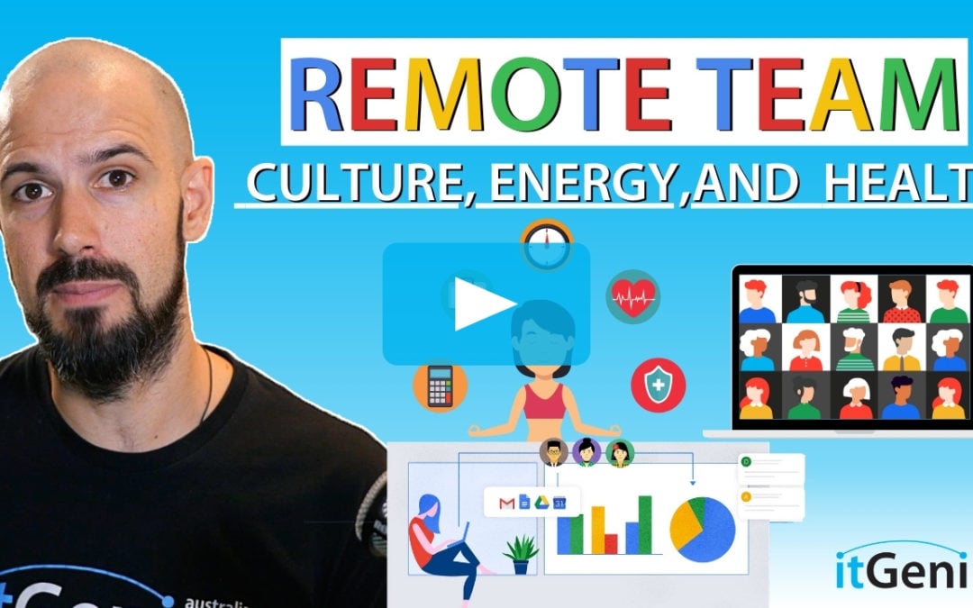 Remote Team Culture, Energy, & Health
