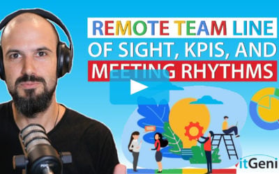 Remote Team Line of Sight, KPIs & Meeting Rhythms