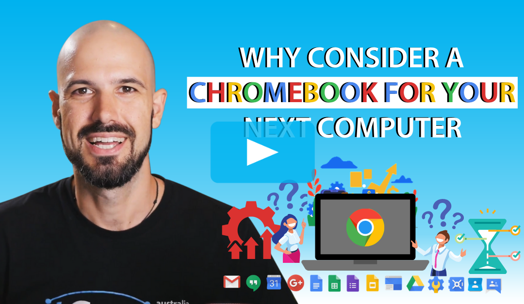 Why consider a Chromebook for your next computer