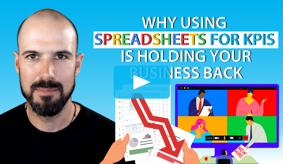 Why you should not use Spreadsheets to track business KPIs
