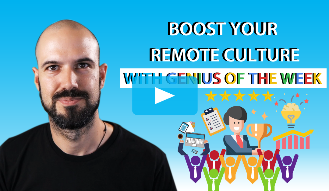 Boost Your Remote Work Culture with Genius of the Week