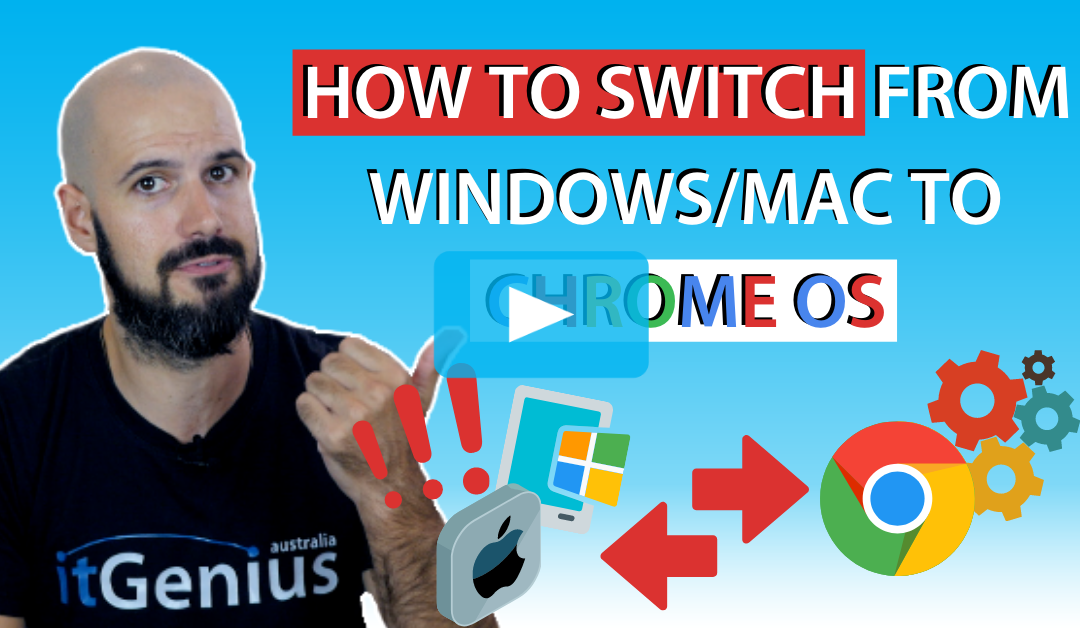 How to Switch from Windows/Mac to ChromeOS