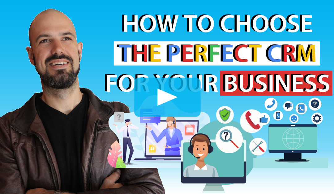 Choosing the Perfect CRM for your Business