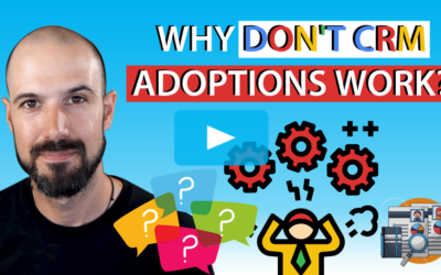 Why don’t CRM adoptions work?