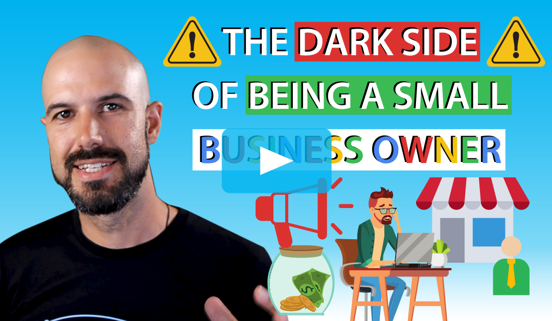 The Dark Side of Being a Small Business Owner