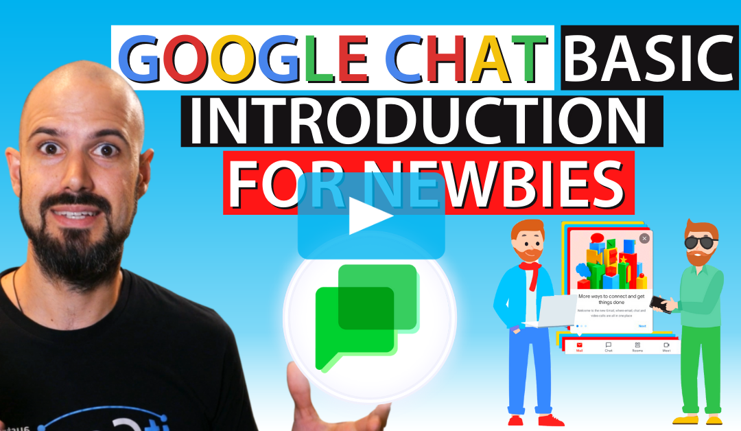Google Chat Basic Introduction for Newbies