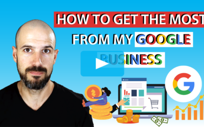 How to Get the Most From Google My Business