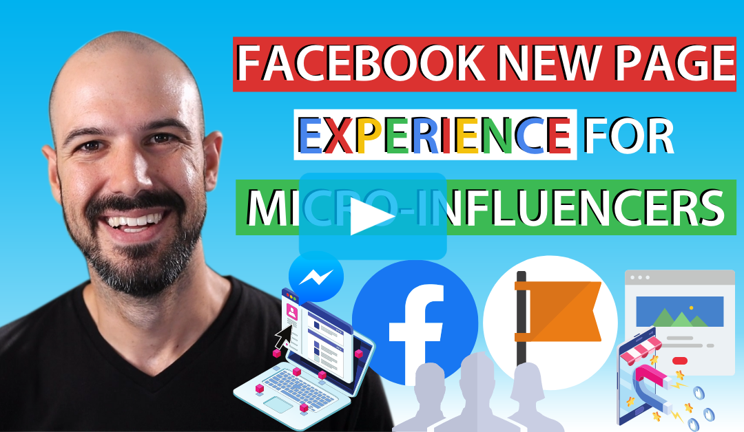 Facebook New Page Experience for Micro-influencers