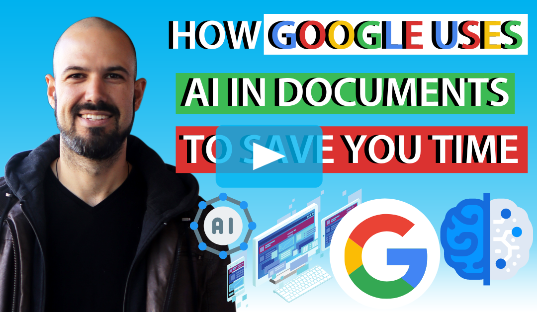 How Google uses AI in documents to save you time