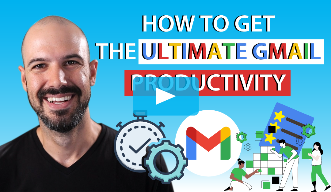 The Ultimate Gmail Productivity Guide