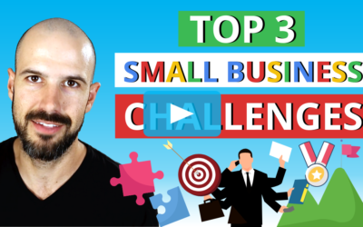 Top 3 Small Business Challenges (and how to solve them)