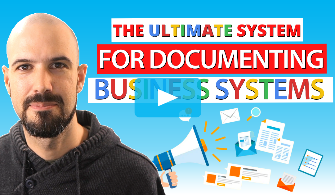 The Ultimate System for Documenting Business Systems