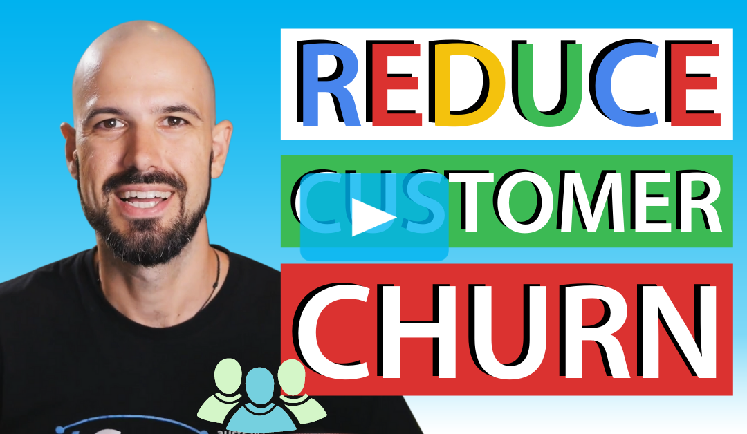How to Reduce Customer Churn when Acquiring a Business
