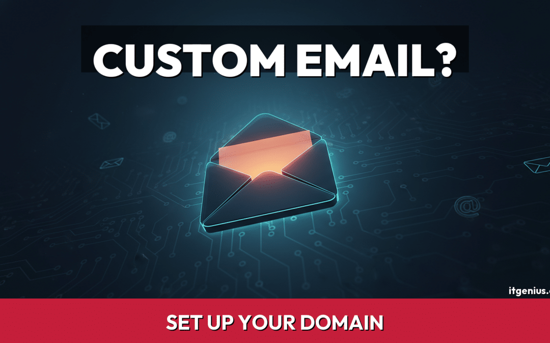 How to Set Up a Custom Email Domain