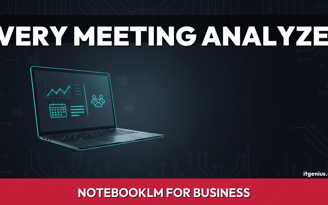 NotebookLM for Business Meetings: Find the Patterns