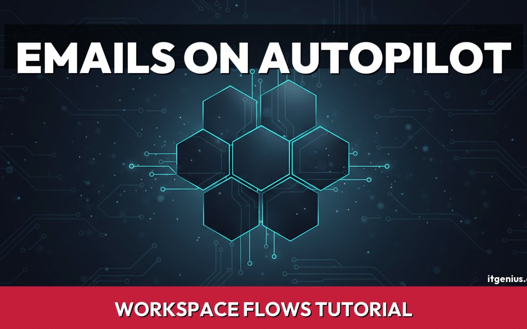 Workspace Studio (Formerly Flows): Email Automation